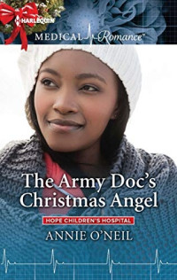 Annie O'Neil — The Army Doc's Christmas Angel