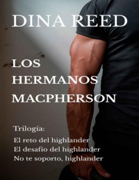 Dina Reed — Los hermanos Macpherson (Spanish Edition)