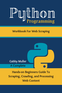 Gabby Muller — Python Programming Workbook for Web Scraping