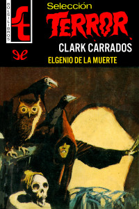 Clark Carrados — El genio de la muerte