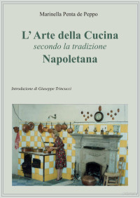 Marinella Penta de Peppo — L’Arte della Cucina secondo la tradizione Napoletana