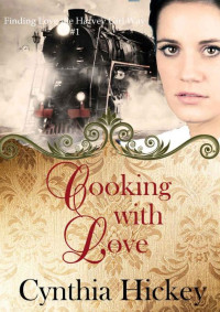Cynthia Hickey — COOKING WITH LOVE
