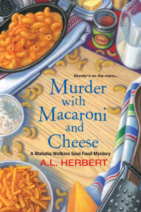A. L. Herbert [Herbert, A. L.] — Murder with Macaroni and Cheese