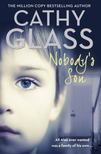 Glass, Cathy — Nobody’s Son