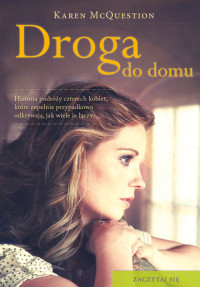 Karen McQuestion — Droga do domu