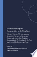 Kehl-Bodrogi, Otter-Beaujean, Barbara Kellner-Heikele — Syncretistic Religious Communities in the Near East