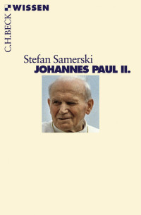 Stefan Samerski; — Johannes Paul II.