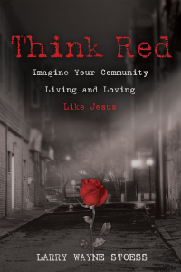 Larry Stoess; — Think Red