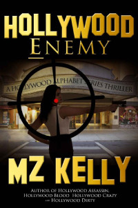 Kelly, MZ — Hollywood Alphabet 05-Hollywood Enemy