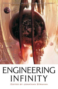 Charles Stross, Stephen Baxter, Gwyneth Jones — Engineering Infinity