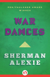 Sherman Alexie — War Dances