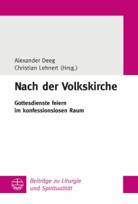 Alexander Deeg, Christian Lehnert — Nach der Volkskirche