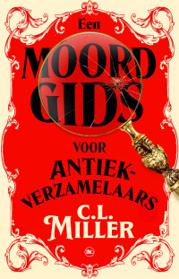 C. L. Miller — Een moordgids voor antiekverzamelaars