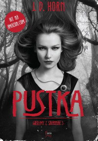 J. D. Horn — Pustka