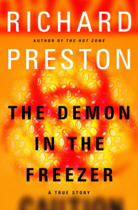 Richard Preston — The Demon in the Freezer