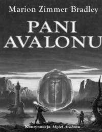 BRADLEY MARION ZIMMER — Avalon 03: Pani Avalonu