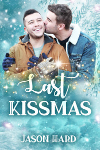 Jason Hard — Last Kissmas