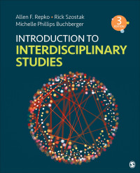 Allen F. Repko & Rick Szostak & Michelle Phillips Buchberger — Introduction to Interdisciplinary Studies