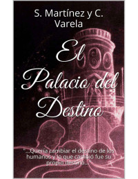 C. Varela, S. Martínez y — El palacio del destino
