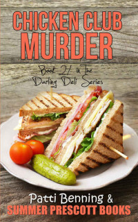 Patti Benning — Chicken Club Murder (Darling Deli Mystery 21)