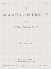 Various — The magazine of history with notes and queries, Vol. II, No. 5, November 1905