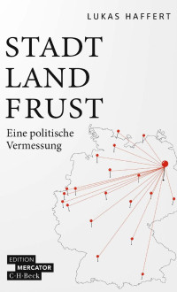 Lukas Haffert — Stadt, Land, Frust