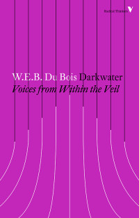 W.E.B. Du Bois — Darkwater