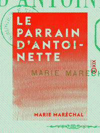Marie Maréchal — Le Parrain d'Antoinette