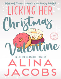 Alina Jacobs — Licking Her Christmas Valentine