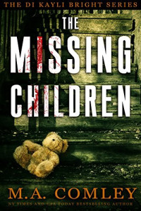 M. A. Comley [Comley, M. A.] — The Missing Children