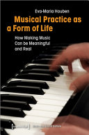 Eva-Maria Houben — Musical Practice As a Form of Life