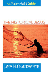 Charlesworth, James H.; — The Historical Jesus