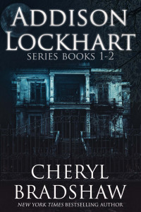 Cheryl Bradshaw — Addison Lockhart Boxed Set (Addison Lockhart #1-2)