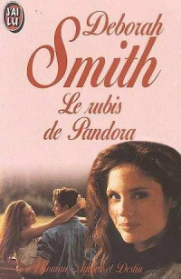 SMITH, Deborah [SMITH, Deborah] — Le rubis de Pandora
