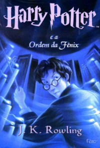 J. K. Rowling — Harry Potter e a Ordem da Fênix