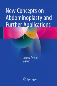 Juarez M. Avelar — New Concepts on Abdominoplasty and Further Applications