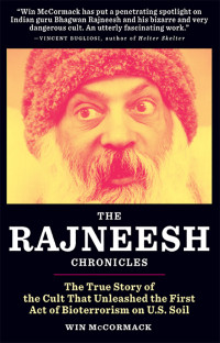 Win McCormack — The Rajneesh Chronicles