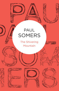 Paul Somers — The Shivering Mountain