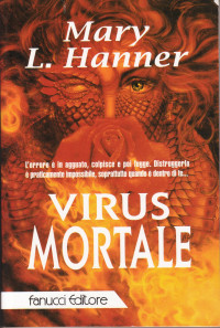 Mary L. Hanner — Virus mortale