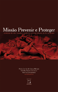 Maria Cecília de Souza Minayo, Edinilsa Ramos de Souza, Patrícia Constantino — Missão prevenir e proteger