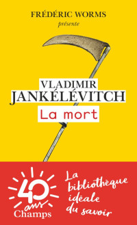 Vladimir Jankélévitch — La mort