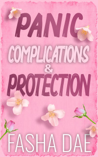 Fasha Dae — Panic Complications & Protection