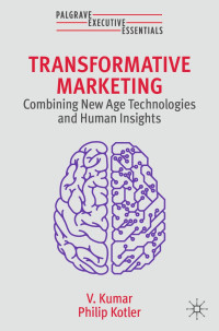 V. Kumar, Philip Kotler — Transformative Marketing