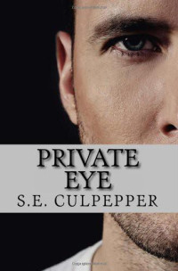 S E Culpepper — Liasons 1 - Private Eye: Rafe and Jeremy