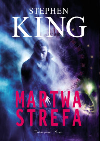 Stephen King — Martwa Strefa