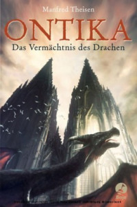 Theisen, Manfred — [Terra Fantasy 93] • Ontika, Das Vermächtnis des Drachen