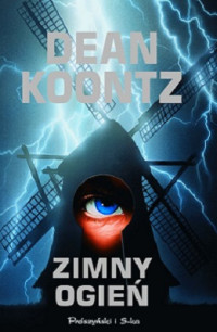 Dean Koontz — Zimny Ogień