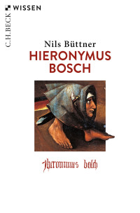 Nils Bttner; — Hieronymus Bosch