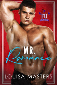 Louisa Masters — Mr. Romance (Franklin U Book 3)