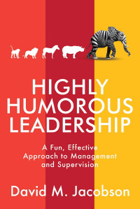 David Jacobson, Shira Jacobson — Highly Humorous Leadership
